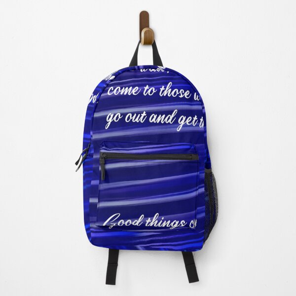 Item preview, Good things come to people who wait, but better things come to those who go out and get them, quote designed and sold by getlyart.