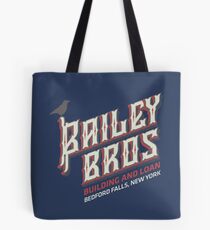 BAILEY BROS BUILDING AND LOAN Tote Bag
