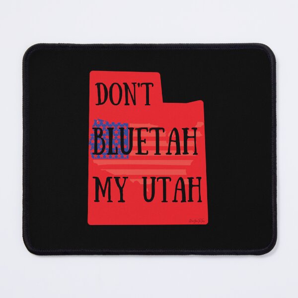 Item preview, Don't Bluetah my Utah designed and sold by HooYooTeeTees.