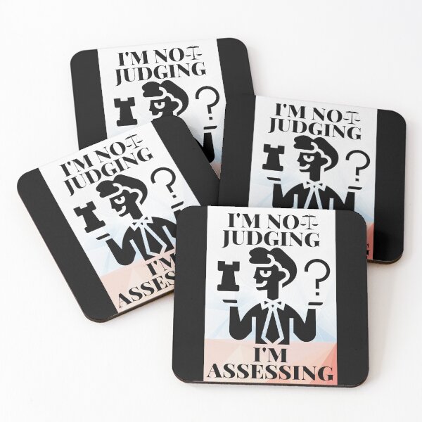 Item preview, I Am Not Judging I Am Assessing | I'm evaluating, not criticizing designed and sold by AlikeForth.