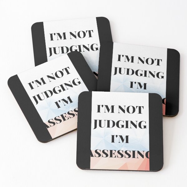 Item preview, I Am Not Judging I Am Assessing | I'm appraising, not disapproving designed and sold by AlikeForth.