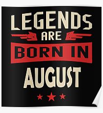 Legend Are Born In August Merchandise Poster