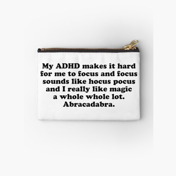 Item preview, Funny ADHD Attention Deficit Disorder Abracadabra Magic quote designed and sold by jomadado.