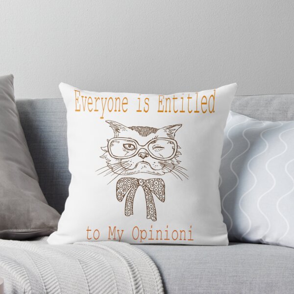 Item preview, Everyone Is Entitled To My Opinion          designed and sold by audreytrujillo2.
