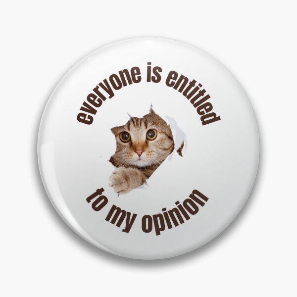 Item preview, Everyone Is Entitled To My Opinion         designed and sold by audreytrujillo2.