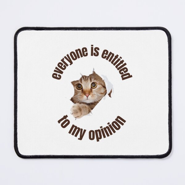 Item preview, Everyone Is Entitled To My Opinion         designed and sold by audreytrujillo2.