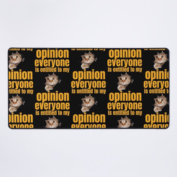 Item preview, Everyone Is Entitled To My Opinion          designed and sold by audreytrujillo2.