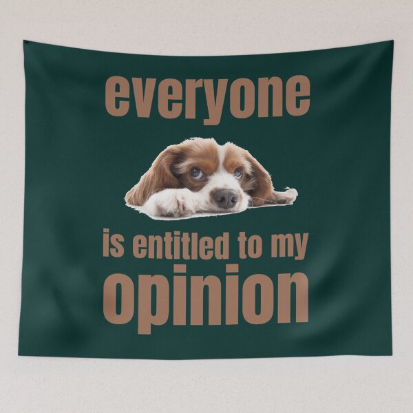 Item preview, Everyone Is Entitled To My Opinion           designed and sold by audreytrujillo2.