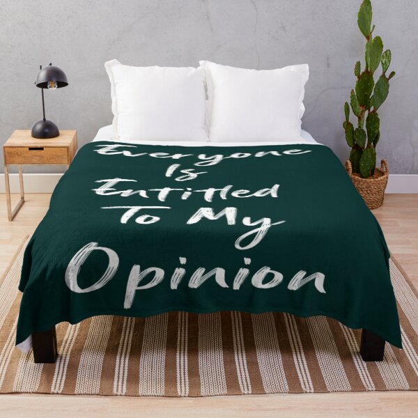 Item preview, Everyone Is Entitled To My Opinion designed and sold by audreytrujillo2.