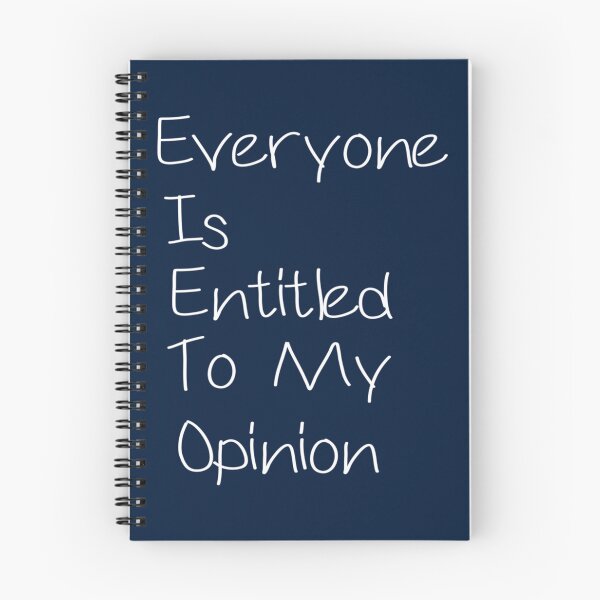 Item preview, Everyone Is Entitled To My Opinion        designed and sold by audreytrujillo2.