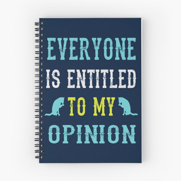 Item preview, Everyone Is Entitled to My Opinion Funny Shirt Sarcastic Crewneck                designed and sold by audreytrujillo2.