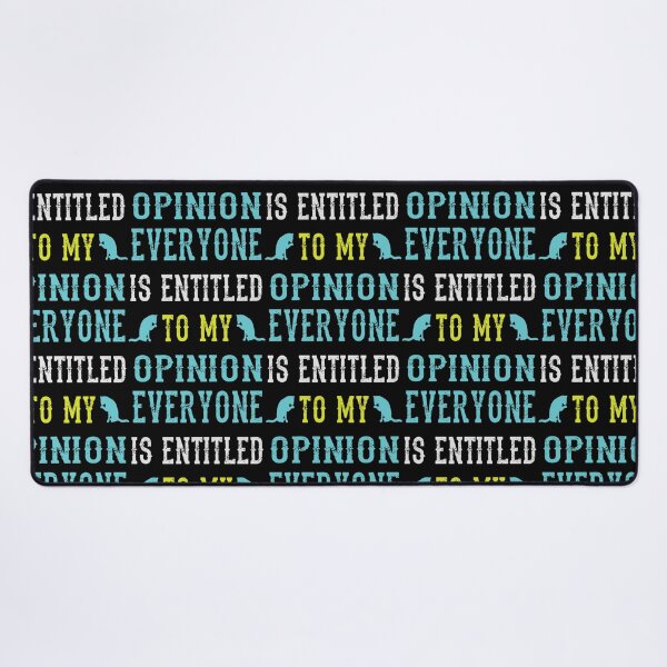 Item preview, Everyone Is Entitled to My Opinion Funny Shirt Sarcastic Crewneck                designed and sold by audreytrujillo2.