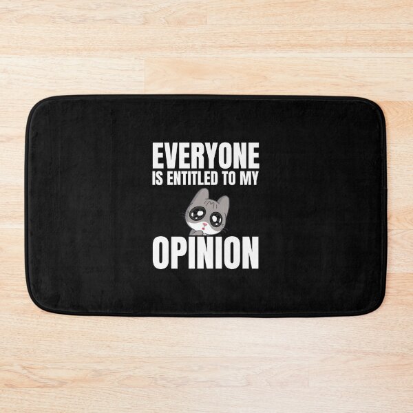 Item preview, Everyone is Entitled to My Opinion Shirt, Funny Sarcastic Tee, Funny Humor                 designed and sold by audreytrujillo2.