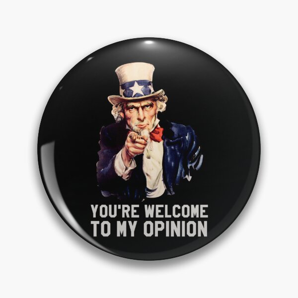 Item preview, Everyone is entitled to my opinion, Uncle Sam USA, only one opinion that matters           designed and sold by audreytrujillo2.