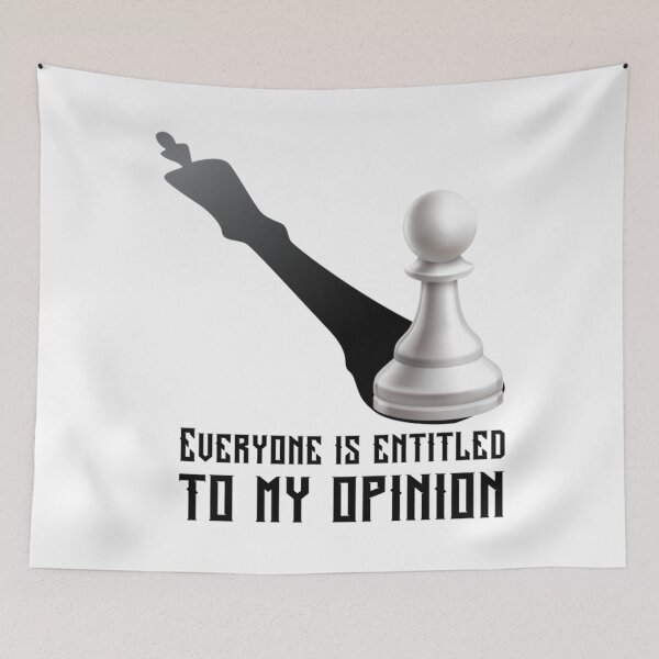 Item preview, Everyone is entitled to my opinion, you_re welcome to my opinion                  designed and sold by audreytrujillo2.