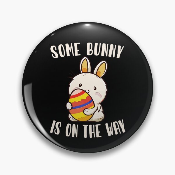 Item preview, Funny easter day eggs pregnant mom some bunny is on the way Gift designed and sold by TMelonShop.