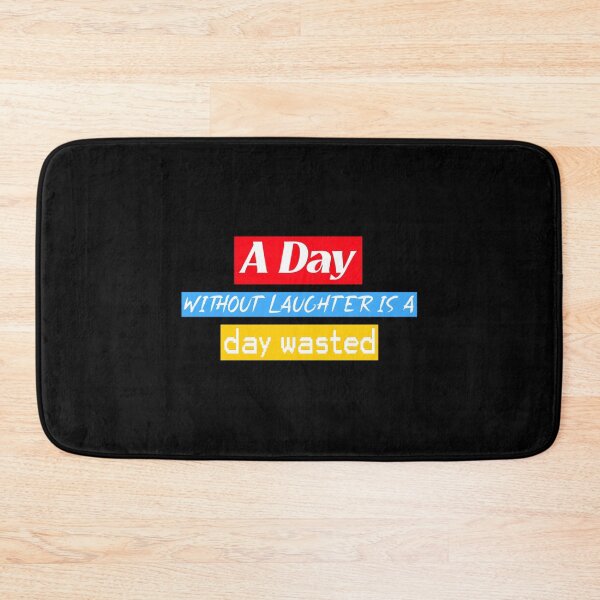 Item preview, A Day without laughter is a day wasted  designed and sold by poyinganianop.