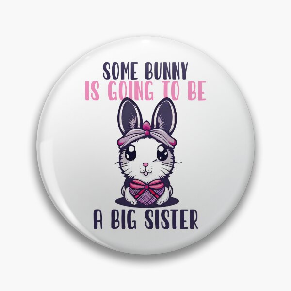 Item preview, Easter eggs pregnancy some bunny is going to be a big sister Gift designed and sold by TMelonShop.