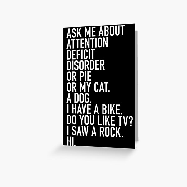 Funny ADHD Quote Ask Me About My Attention Deficit Disorder Greeting Card