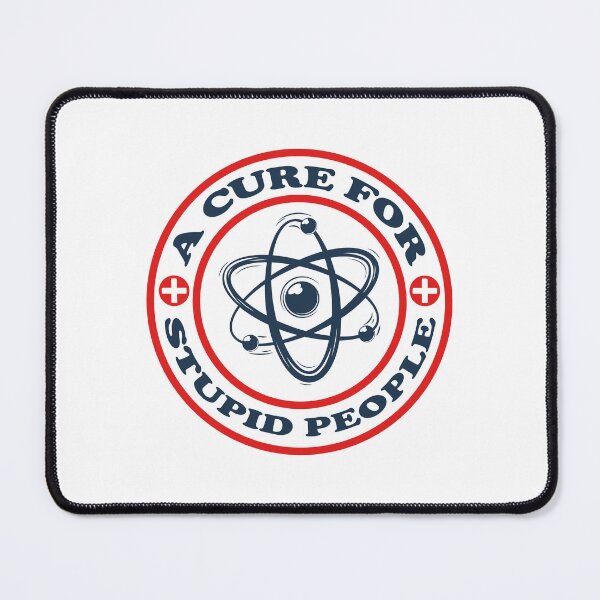 Item preview, A cure for stupid people designed and sold by kamilbogaty1.