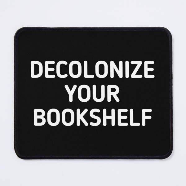 Item preview, Decolonize Your Bookshelf funny T-Shirt designed and sold by cizito.