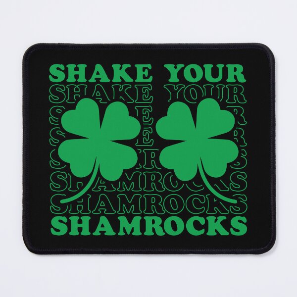 Item preview, Shake your Shamrocks | Funny St Patrick's Day designed and sold by GPODdesign.