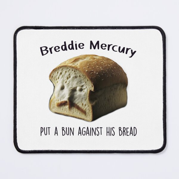 Item preview, Pun - Breddie Mercury designed and sold by PufuMiu.