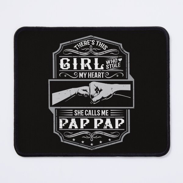 Item preview, This Girl Stole My Heart She Calls Me Pap Pap designed and sold by Ryan Jay Cruz.