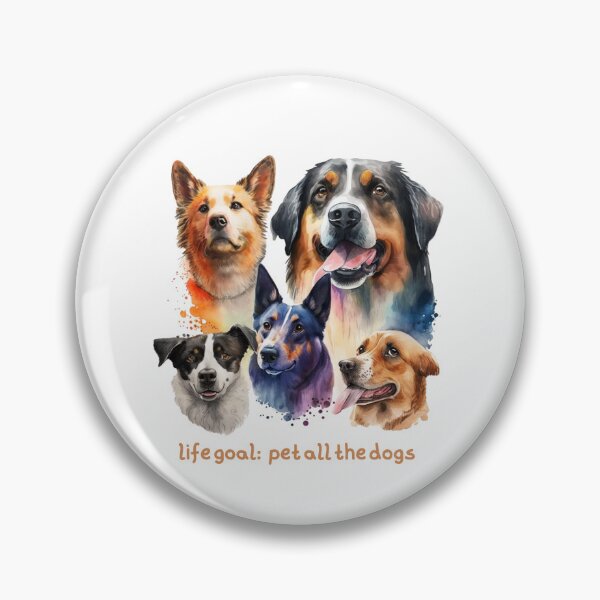 Item preview, life goal pet all the dogs designed and sold by printiesart.
