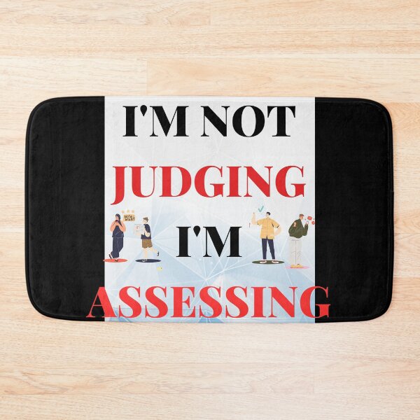 Item preview, I Am Not Judging I Am Assessing | I'm observing, not evaluating designed and sold by AlikeForth.