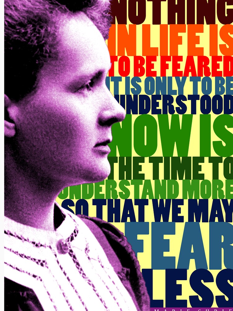 Marie Curie Inspirational Quote by pahleeloola
