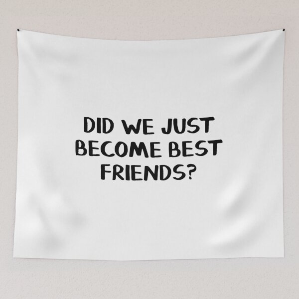 Item preview, Did we just become best friends? designed and sold by allthetees.