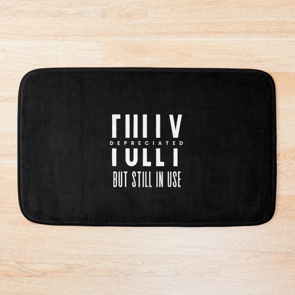 Item preview, Fully Depreciated But Still In Use designed and sold by AmberSiraj.