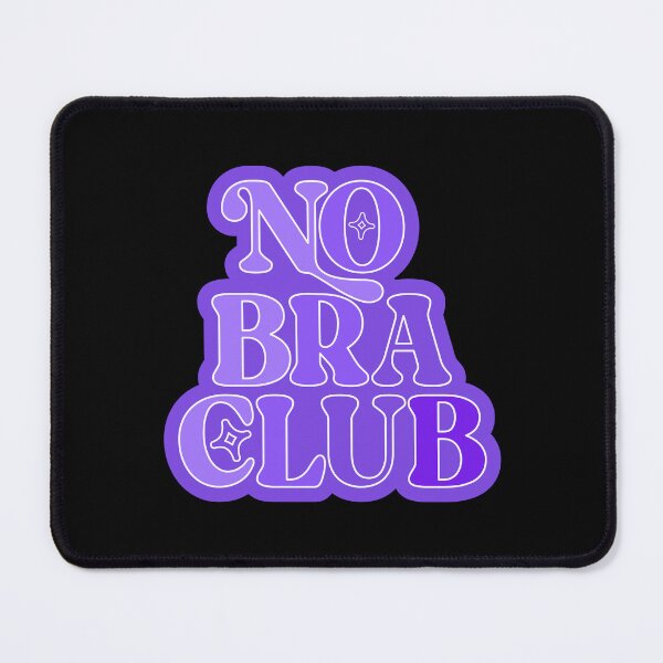 Item preview, No Bra Clube, feminine T-shirt, hoodie, tank top designed and sold by ShaykhUmer.