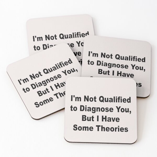 Item preview, I'm Not Qualified to Diagnose You, But I Have Some Theories Sticker | Funny Decal | Vinyl Laptop Tumbler Die Cut Waterproof Vinyl Decal designed and sold by SkiMountain.