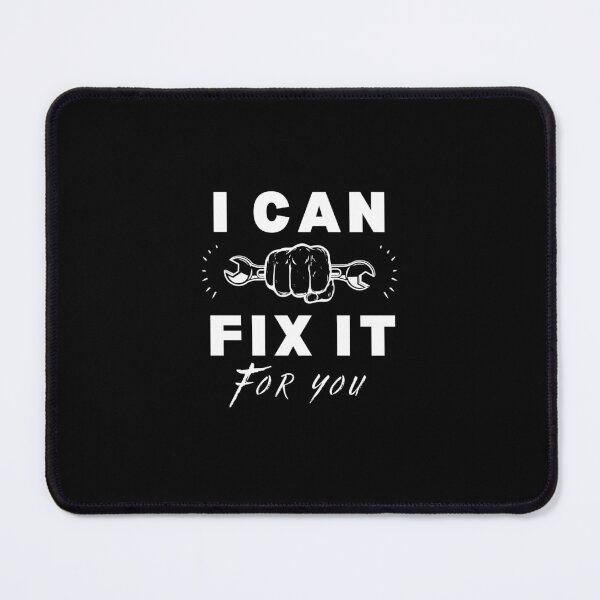 Item preview, Cool mechanic quote I can fix it for you designed and sold by sirilakk.