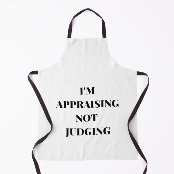 Item preview, I'M APPRAISING NOT JUDGING designed and sold by AlikeForth.