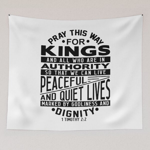 Item preview, Pray For Kings and All In Authority 1 Timothy 2:2 designed and sold by plushism.