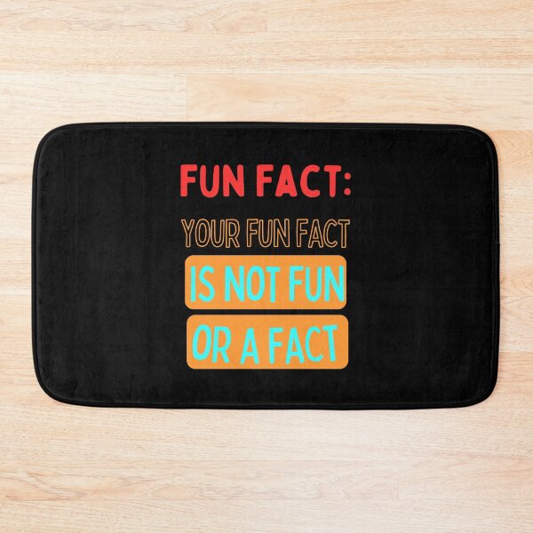 Item preview, Your fun fact is not a fun fact designed and sold by onum2018.
