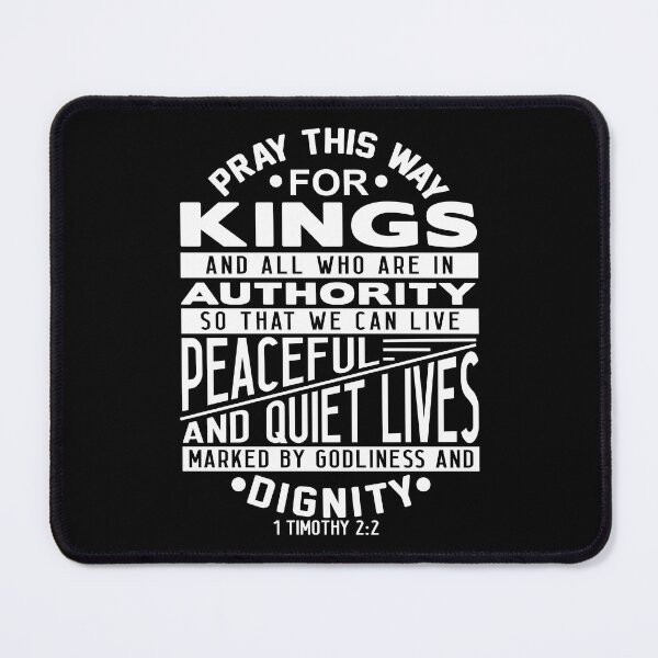 Item preview, Pray For Kings and All In Authority 1 Timothy 2:2 designed and sold by plushism.