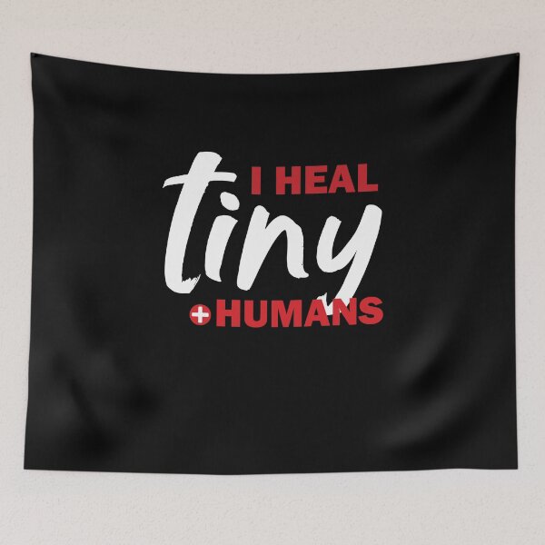 Item preview, I Heal Tiny Humans - Pediatrics Graduate designed and sold by Amineharoni.