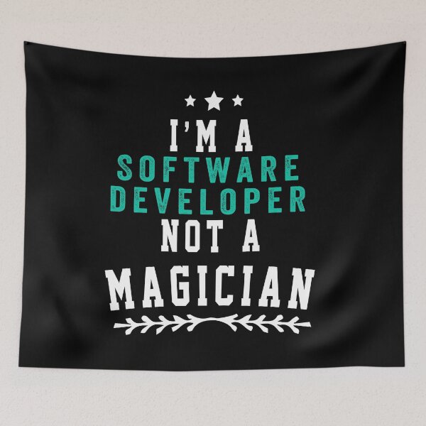 Item preview, I'M A Software developer NOT A MAGICIAN designed and sold by ZEDSOU ⭐⭐⭐⭐⭐.
