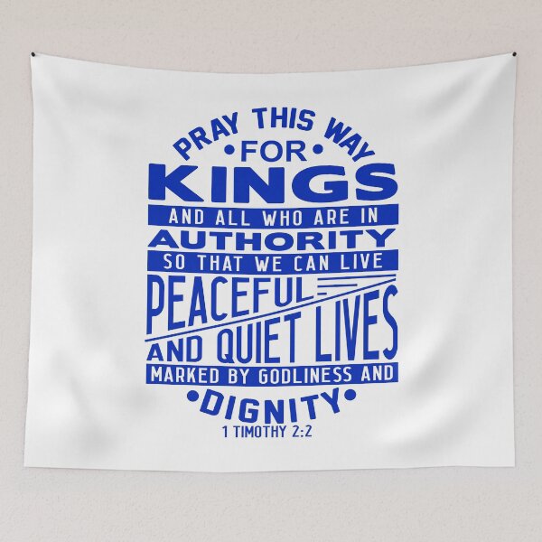 Item preview, Pray For Kings and All In Authority 1 Timothy 2:2 designed and sold by plushism.