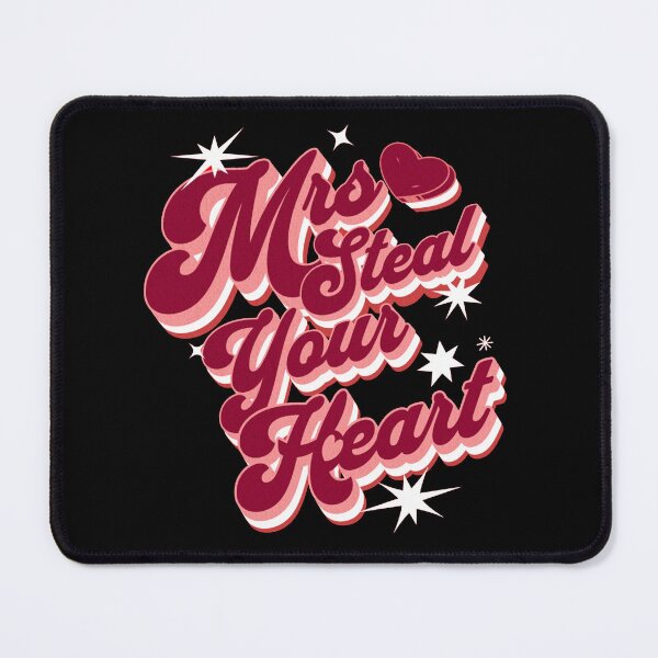 Item preview, Mrs Steal Your Heart designed and sold by AHthatIsNice.