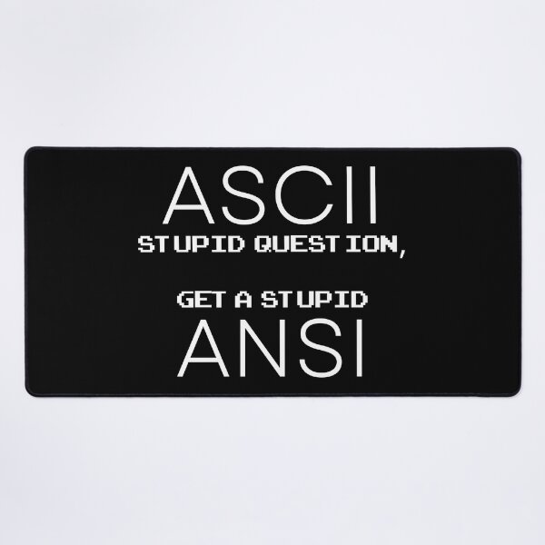 Item preview, ASCII stupid question | Software engineer designed and sold by KohMooy.