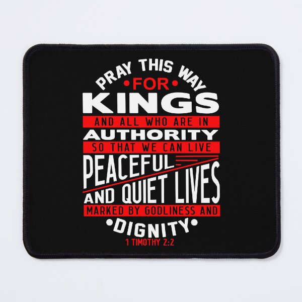 Item preview, Pray For Kings and All In Authority 1 Timothy 2:2 designed and sold by plushism.