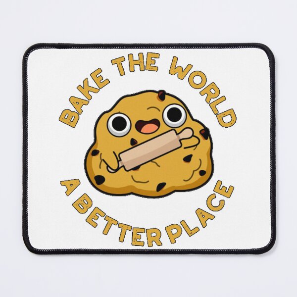 Item preview, Bake The World a Better Place, Must-have designed and sold by Benjamin Christopher.