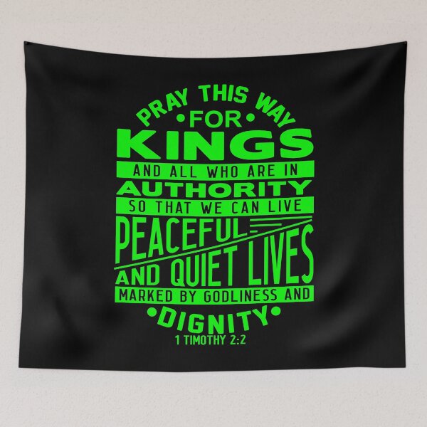 Item preview, Pray For Kings and All In Authority 1 Timothy 2:2 designed and sold by plushism.