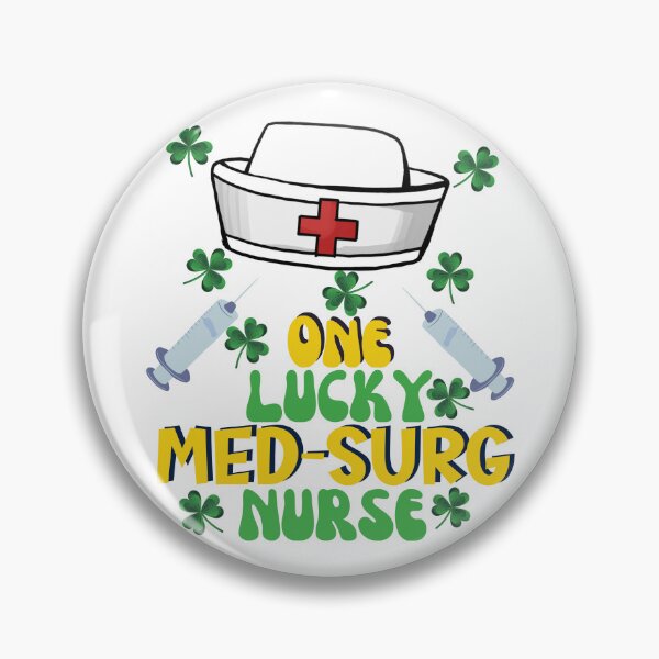 Item preview, One Lucky Med Surg Nurse, Lucky St. Patrick's Day Nurse designed and sold by desireedickens.
