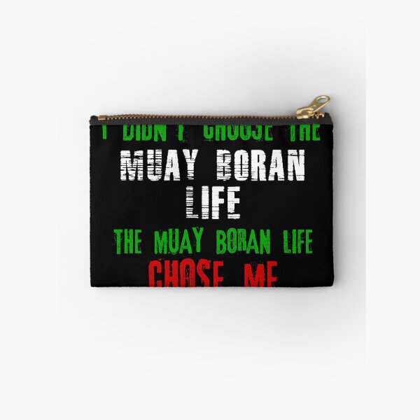 Item preview, I didn't choose the Muay Boran life the Muay Boran life chose me designed and sold by MartialArtsNerd.